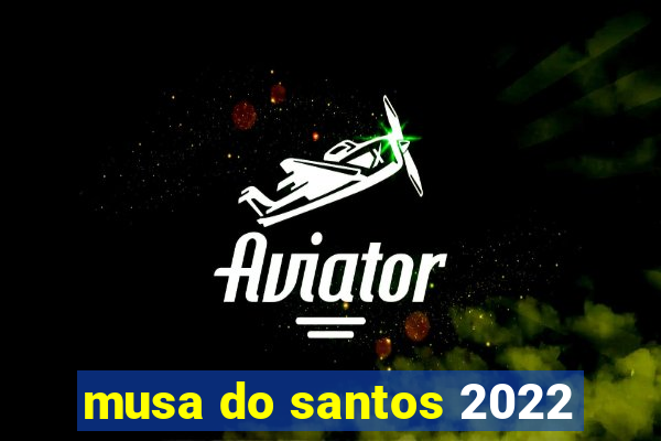 musa do santos 2022